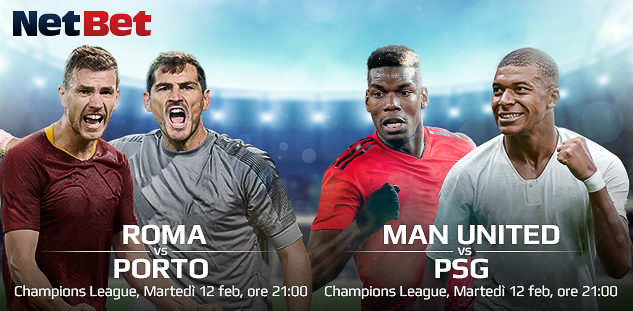 Champions League: Roma vs Porto, Man United vs PSG. Quote e Pre-partita