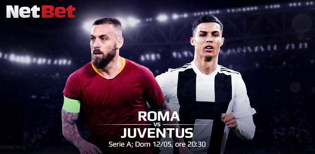 Serie A: Roma vs Juventus. Pronostici e Scommesse