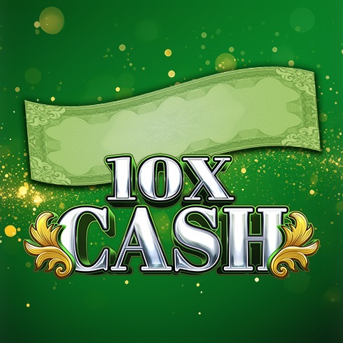 10x Cash